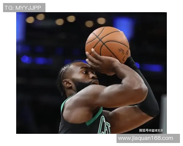 科塔：杰伦·布朗心态很好比赛水平已提升到新高度 他是个硬茬子